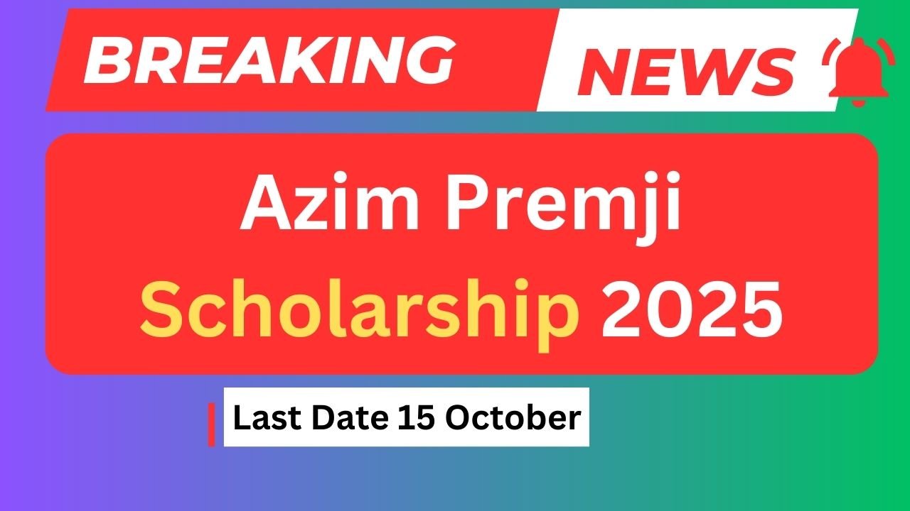 Azim Premji Scholarship 2025
